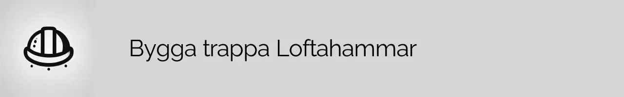 Bygga trappa Loftahammar